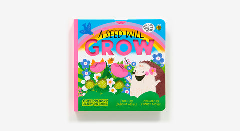 A Seed Will Grow (A HELLO!LUCKY HANDS-ON BOOK) (PREORDER)