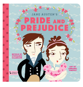 Pride and Prejudice: A BabyLit Storybook