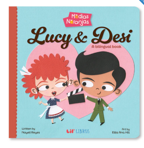 Lucy & Desi Bilingual Book (board book)