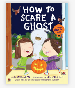 How to Scare a Ghost (hardback)