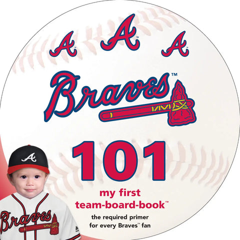 Atlanta Braves 101 (Board Book)
