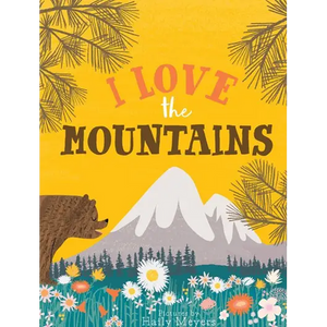 I Love the Mountains, board book
