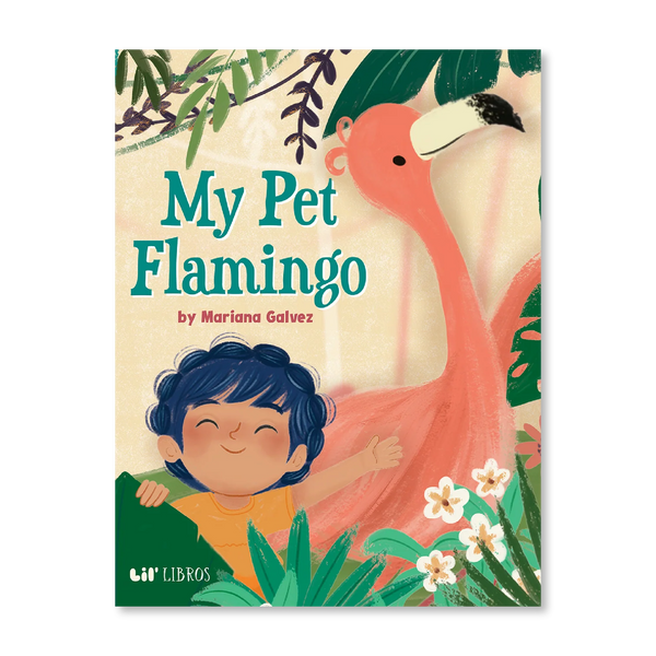 My Pet Flamingo (Bilingual English and Spanish)