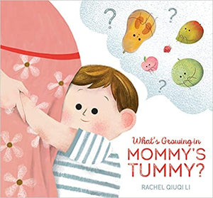 What's Growing in Mommy's Tummy? Hardcover