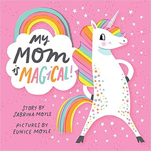 My Mom Is Magical (A Hello!Lucky Book) Board book