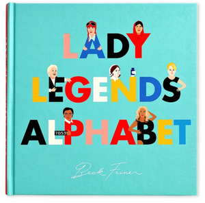 Lady Legends Alphabet Book